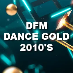 DFM Dance Gold 2010s