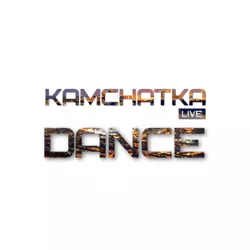 Kamchatka LIVE — Dance