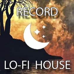 Record Lo-Fi House